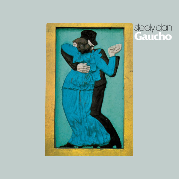 Gaucho by
Steely Dan